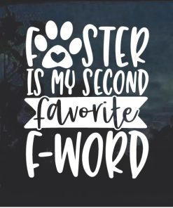 Foster my favorite f word Window Decal Sticker