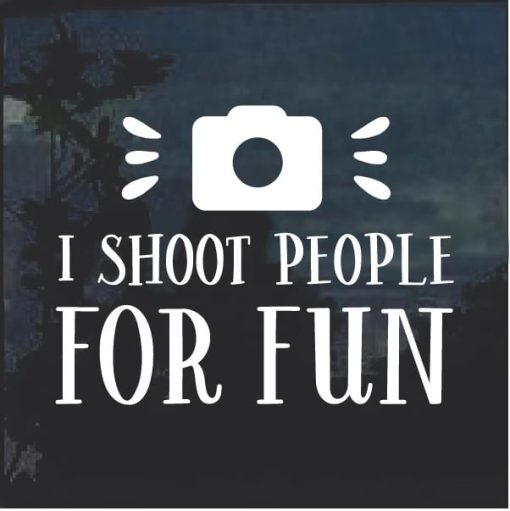 I shoot People for fun Photographer Decal Sticker
