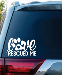 Love Rescued me Dog Paw Window Decal Sticker