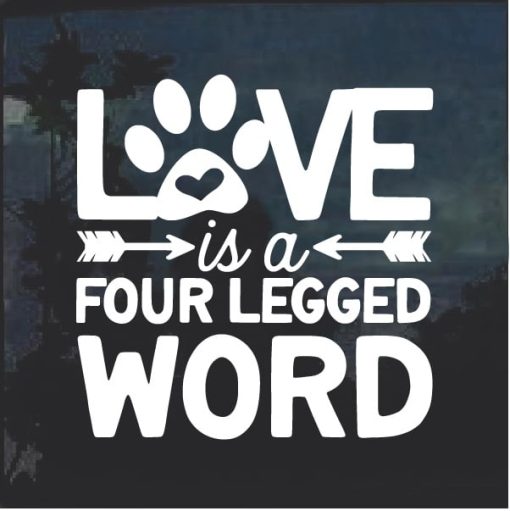 Love is a 4 legged word window decal sticker