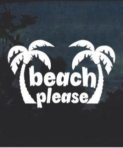 Beach Please Palm Trees Decal Sticker