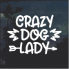 Crazy Dog Lady Window Decal Sticker