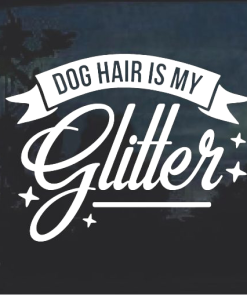 Hair is my Glitter Window Decal Sticker