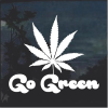 Go Green Marijuana Cannabis Window Decal Sticker