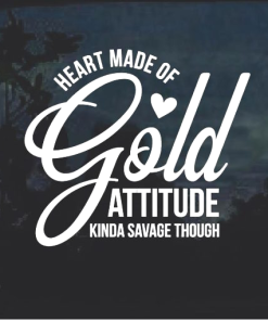 Heart of Gold Attitude Savage window decal Sticker