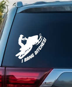 I bang Ditches Snowmobile window decal Sticker