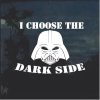 I choose the Dark Side Vader Star Wars Decal Sticker
