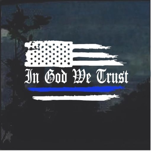 In God We Trust Thin Blue Line Weathered Flag Decal Sticker