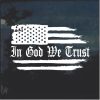 In God We Trust Weathered Flag Window Decal Sticker