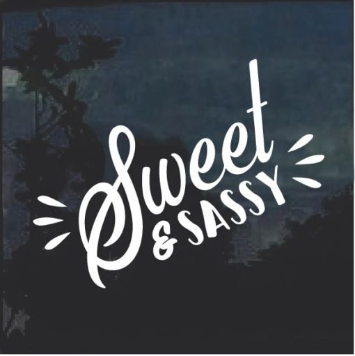 Sweet and Sassy Window Decal Sticker