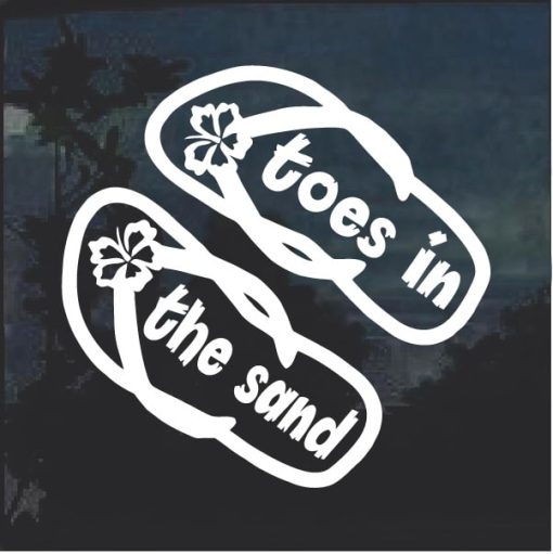 Toes in the sand Flip Flops Window Decal Sticker