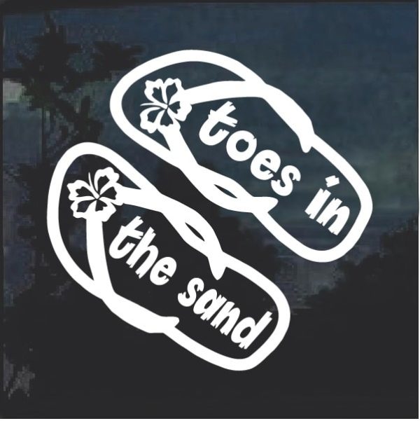 Toes in the sand Flip Flops Window Decal Sticker