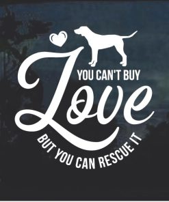You can't Buy Love Rescue Dog Decal Sticker