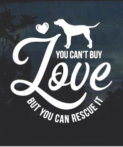 You can't Buy Love Rescue Window Decal Sticker