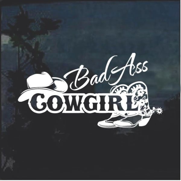 Bad Ass Cowgirl 2 Window Decal Sticker