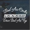 Bad Ass Girls Dodge 2 Window Decal Sticker