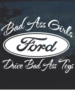 Bad Ass Girls Ford 2 Window Decal Sticker