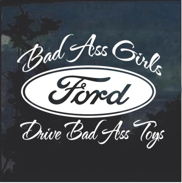 Bad Ass Girls Ford 2 Window Decal Sticker Custom Sticker