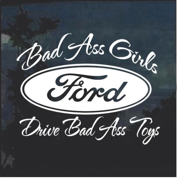 Bad Ass Girls Ford 2 Window Decal Sticker