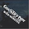 Country Boy Will Survive v2 Window Decal Sticker