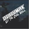 Dirtymax Let the Coal Roll Window Decal Sticker