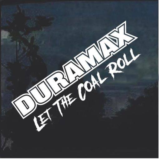 Duramax Let the Coal Roll Window Decal Sticker