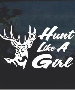 Hunt Like A Girl Window Decal Sticker