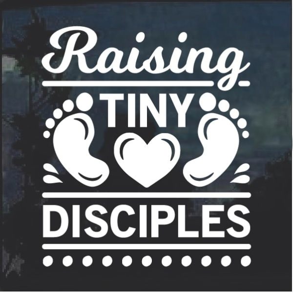 Raising Tiny Disciples Baby on Board Decal Sticker