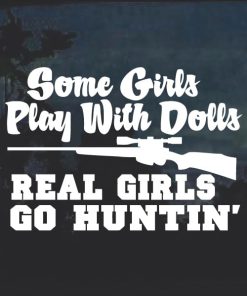 Real Girls Go Hunting Window Decal Sticker