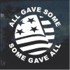 Some Gave All Window Decal Sticker a2