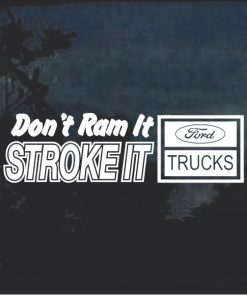 Stroke It Ford Trucks Window Decal Sticker