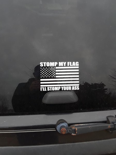 Stomp my flag i’ll stomp your ass Window Decal Sticker: | Custom ...