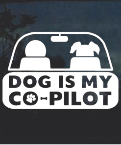 Dog is my co pilot Window Decal Sticker
