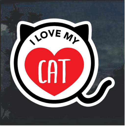 I love my Cat Round Window Decal Sticker II