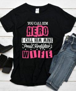 Proud Firefighters Wife Tee Shirt