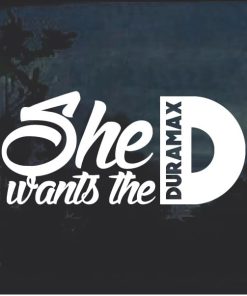 She wants the duramax Decal Sticker a2
