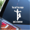 Lineman Electrician You Can't be a Pussy Decal Sticker