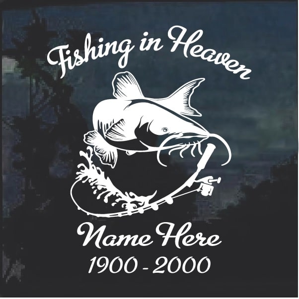 In Memory Fishing In Heaven Catfish Decal Sticker, Custom Made In the USA