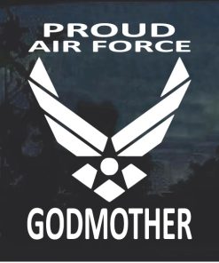 Proud Air force Godmother Window Decal Sticker