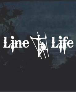 Line Life Lineman Electrician Decal Stickers