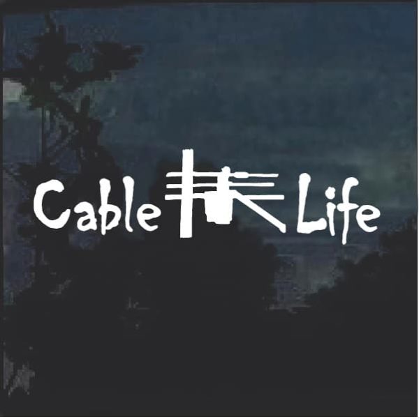 Cable Life Cable Technician Decal Sticker