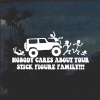 Nobody-cares-about-your-stick-family-jeep-window-decal-sticker-510x511 copy | Custom Sticker Shop Nobody Cares about your stick Family Jeep Grand Cherokee - Jeep Wrangler Decals