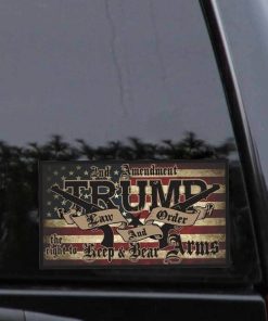 2nd Amendment Trump Law and Order The Right To Bear Arms Decal