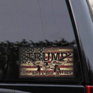 2nd Amendment Trump Law and Order The Right To Bear Arms Decal