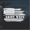 Army Wife Weathered Flag Window Decal Sticker