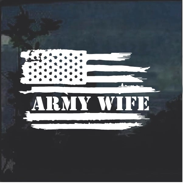 Army Wife Weathered Flag Decal Truck Military Sticker Laptop Window Vinyl
