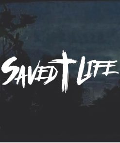 Saved Life Window Decal Sticker