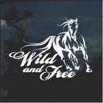 Horse Wild and Free Window Decal Sticker