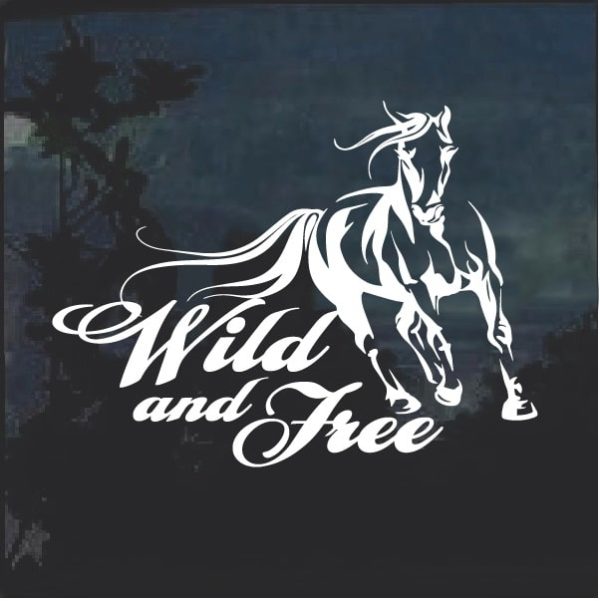 Horse Wild and Free Window Decal Sticker