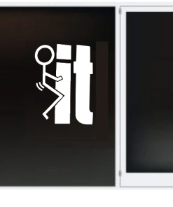 Fuck It Stick Man Large Window Decal Sticker 26 X 15